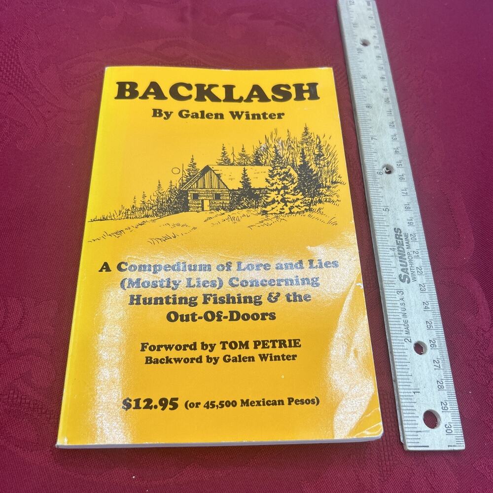 Backlash : A Compendium of Lore and Lies (Mostly Lies) Concerning Hunting READ!